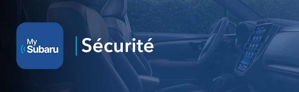 MySubaru Sécurité